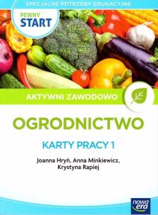 Pewny start. Aktywni zawodowo. Ogrodnictwo KP1. Autor: Joanna Hryń, Anna Minkiewicz, Krystyna Rapiej. Multiszop.pl Okładka książki Pewny start. Aktywni zawodowo. Ogrodnictwo KP1