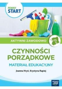 Pewny start Aktywni zawodowo Prace porządkowe.... Autor: Joanna Hryń, Krystyna Rapiej, Gajda Robert. Multiszop.pl Okładka książki Pewny start Aktywni zawodowo Prace porządkowe...