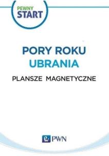 Pewny start.Mój dobry rok.Plansze magnet.Pory roku. Autor:   Praca zbiorowa. Multiszop.pl Okładka książki Pewny start.Mój dobry rok.Plansze magnet.Pory roku