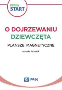 Pewny start.O dojrzewaniu.Dziewczęta Plansze magne. Autor: Izabela Fornalik. Multiszop.pl Okładka książki Pewny start.O dojrzewaniu.Dziewczęta Plansze magne