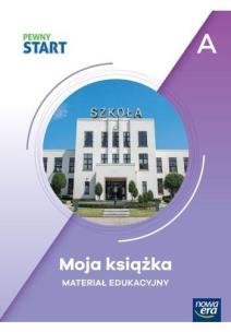 Pewny Start. Poziom A. Moja książka. Autor: Joanna Hryń, Krystyna Rapiej, Gajda Robert. Multiszop.pl Okładka książki Pewny Start. Poziom A. Moja książka