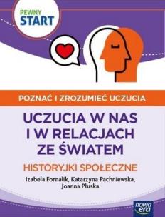Pewny start. Poznać i zrozumieć.. Historyjki społ.. Autor: Izabela Fornalik, Pachniewska Kaarzyna, Płuska Ka. Multiszop.pl Okładka książki Pewny start. Poznać i zrozumieć.. Historyjki społ.