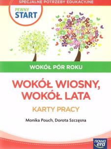 Pewny start. Wokół pór roku Wiosna lato KP. Autor: Monika Pouch, Szczęsna Dorota, Monika Ekert. Multiszop.pl Okładka książki Pewny start. Wokół pór roku Wiosna lato KP