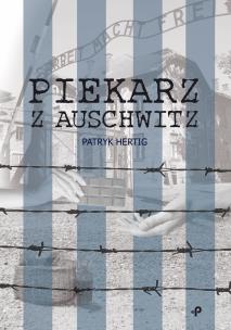 Okładka książki Piekarz z Auschwitz