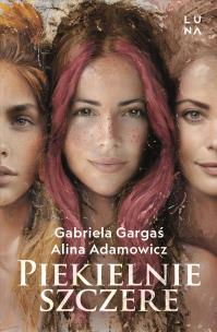 Piekielnie szczere. Autor: Gabriela Gargaś, Alina Adamowicz. Multiszop.pl Okładka książki Piekielnie szczere
