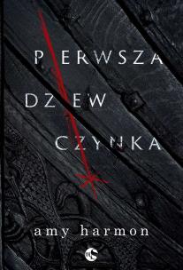 Pierwsza dziewczynka. Autor: Amy Harmon. Multiszop.pl Okładka książki Pierwsza dziewczynka