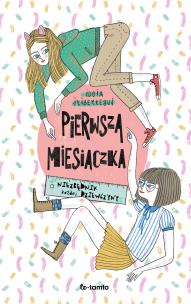 Pierwsza miesiączka. Autor: Iribertegui Idoia. Multiszop.pl Okładka książki Pierwsza miesiączka