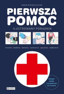 Pierwsza pomoc. Autor: Adam Mikołajczak. Multiszop.pl Okładka książki Pierwsza pomoc