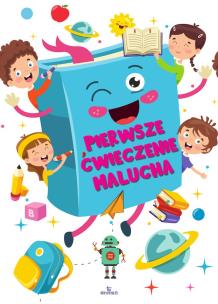 Okładka książki Pierwsze ćwiczenie malucha