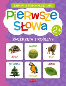 Pierwsze słowa. Zwierzęta i rośliny. Autor:   Praca zbiorowa. Multiszop.pl Okładka książki Pierwsze słowa. Zwierzęta i rośliny