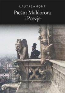 Pieśni Maldorora i poezje. Autor: Comte de Lautréamont. Multiszop.pl Okładka książki Pieśni Maldorora i poezje