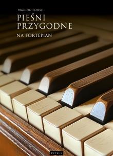 Okładka książki Pieśni przygodne na fortepian