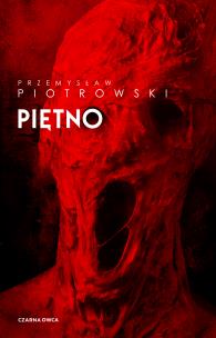 Piętno. Autor: Piotrowski Przemysław. Multiszop.pl Okładka książki Piętno