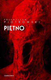 Piętno. Komisarz Brudny. Tom 1 wyd. specjalne. Autor: Piotrowski Przemysław. Multiszop.pl Okładka książki Piętno. Komisarz Brudny. Tom 1 wyd. specjalne