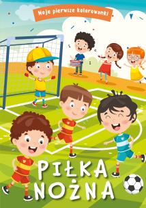 Okładka książki Piłka nożna. Moje pierwsze kolorowanki