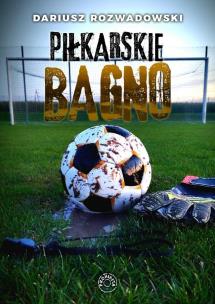 Okładka książki Piłkarskie bagno