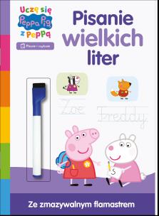 Okładka książki Pisanie wielkich liter. Uczę się z Peppą Zadania do ścierania. Świnka Peppa