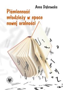 Okładka książki Piśmienność młodzieży w epoce nowej oralności