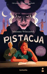 Pistacja. Autor: Wieczorek Mateusz. Multiszop.pl Okładka książki Pistacja