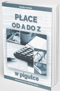 Płace od A do Z w pigułce w.2023. Autor: Monika Cieślak. Multiszop.pl Okładka książki Płace od A do Z w pigułce w.2023