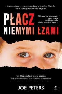 Płacz niemymi łzami. Autor: Joe Peters. Multiszop.pl Okładka książki Płacz niemymi łzami
