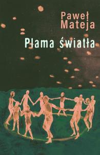 Plama światła. Autor: Paweł Mateja. Multiszop.pl Okładka książki Plama światła