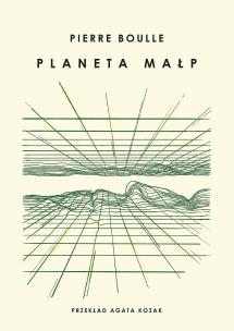 Planeta małp. Autor: Boulle Pierre. Multiszop.pl Okładka książki Planeta małp