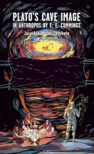Okładka książki Plato’s cave image in Anthropos by E. E. Cummings