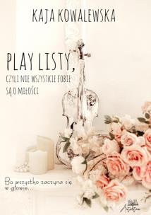 Okładka książki Play Listy, czyli nie wszystkie fobie są o miłości
