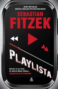 Playlista - uszkodzone. Autor: Fitzek Sebastian. Multiszop.pl Okładka książki Playlista - uszkodzone