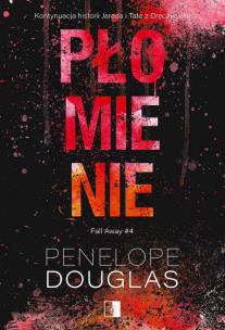 Płomienie. Autor: Penelope Douglas. Multiszop.pl Okładka książki Płomienie