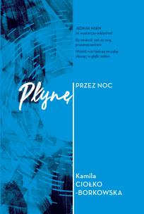 Okładka książki Płynę przez noc