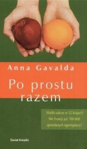 Po prostu razem. Autor: Gavalda Anna. Multiszop.pl Okładka książki Po prostu razem