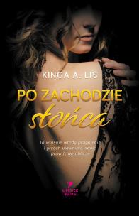 Po zachodzie słońca. Autor: Lis Kinga A.. Multiszop.pl Okładka książki Po zachodzie słońca