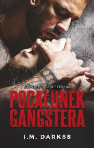Pocałunek gangstera. Autor: Darkss I.M.. Multiszop.pl Okładka książki Pocałunek gangstera