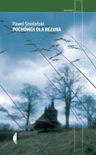 Pochówek dla rezuna. Autor: Smoleński Paweł. Multiszop.pl Okładka książki Pochówek dla rezuna