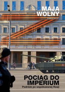 Pociąg do Imperium. Autor: Wolny Maja. Multiszop.pl Okładka książki Pociąg do Imperium