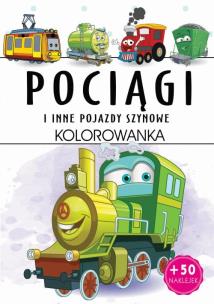 Pociągi i inne pojazdy szynowe. Kolorowanka. Autor: Opracowanie zbiorowe. Multiszop.pl Okładka książki Pociągi i inne pojazdy szynowe. Kolorowanka