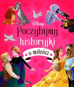Okładka książki Poczytajmy historyjki o miłości. Disney