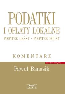 Okładka książki Podatki i opłaty lokalne. Podatek leśny