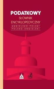 Okładka książki Podatkowy słownik encyklopedyczny International Tax Glossary Angielsko-polski Polsko-angielski