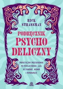 Okładka książki Podręcznik psychodeliczny. Praktyczny przewodnik..