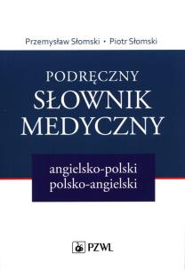 Okładka książki Podręczny słownik medyczny angielsko-polski polsko-angielski