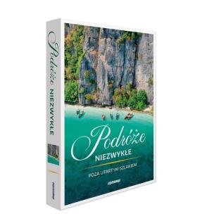 Okładka książki Podróże niezwykłe Poza utartym szlakiem
