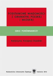 Podstawowe wiadomości z gramatyki polskiej i.... Autor: Katarzyna Kwapisz-Osadnik. Multiszop.pl Okładka książki Podstawowe wiadomości z gramatyki polskiej i...