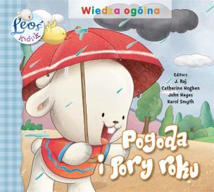 Pogoda i pory roku. Królik Leoś. Autor: Opracowanie zbiorowe. Multiszop.pl Okładka książki Pogoda i pory roku. Królik Leoś