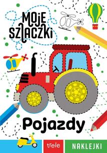 Okładka książki Pojazdy. Moje szlaczki