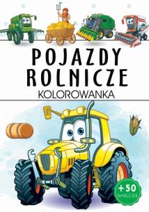 Okładka książki Pojazdy rolnicze. Kolorowanka