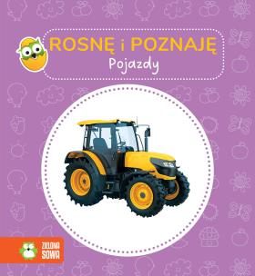 Pojazdy. Rosnę i poznaję. Autor: Opracowanie zbiorowe. Multiszop.pl Okładka książki Pojazdy. Rosnę i poznaję