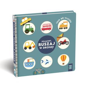 Pojazdy, Ruszaj w drogę!. Autor: Rebecca Weerasekera. Multiszop.pl Okładka książki Pojazdy, Ruszaj w drogę!